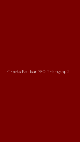 Tampilan Antarmuka Aplikasi Cemeku Panduan Seo Terlengkap - 2