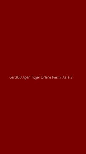Tampilan Antarmuka Aplikasi Cer388 Agen Togel Online Resmi Asia - 2