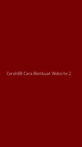 Tampilan Antarmuka Aplikasi Cerah88 Cara Membuat Website - 2