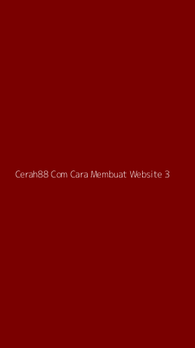 Tampilan Antarmuka Aplikasi Cerah88 Com Cara Membuat Website - 3