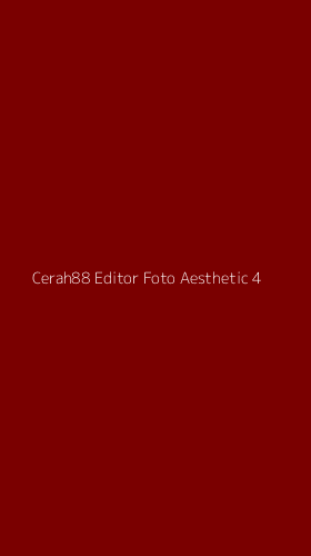 Tampilan Antarmuka Aplikasi Cerah88 Editor Foto Aesthetic - 4