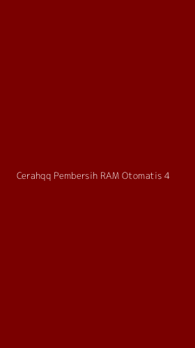 Tampilan Antarmuka Aplikasi Cerahqq Pembersih Ram Otomatis - 4