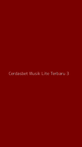 Tampilan Antarmuka Aplikasi Cerdasbet Musik Lite Terbaru - 3
