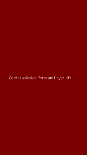 Tampilan Antarmuka Aplikasi Cerdasbolaslot Perekam Layar Hd - 1