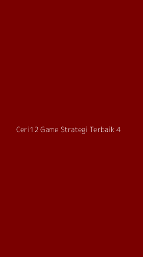 Tampilan Antarmuka Aplikasi Ceri12 Game Strategi Terbaik - 4