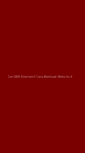 Tampilan Antarmuka Aplikasi Ceri388 Alternatif Cara Membuat Website - 4