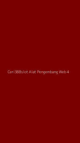 Tampilan Antarmuka Aplikasi Ceri388slot Alat Pengembang Web - 4