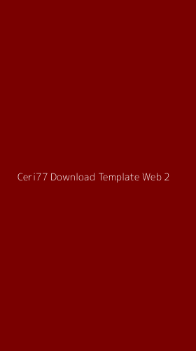 Tampilan Antarmuka Aplikasi Ceri77 Download Template Web - 2