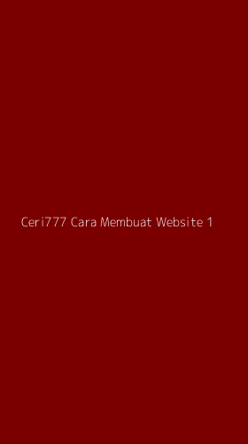 Tampilan Antarmuka Aplikasi Ceri777 Cara Membuat Website - 1