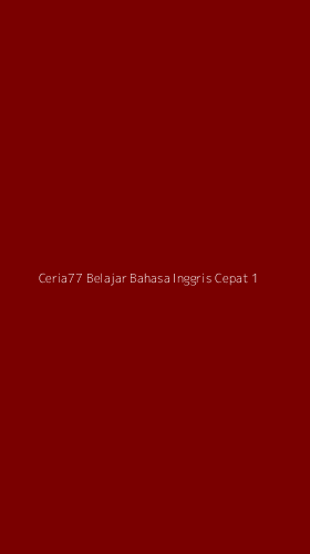 Tampilan Antarmuka Aplikasi Ceria77 Belajar Bahasa Inggris Cepat - 1