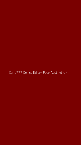 Tampilan Antarmuka Aplikasi Ceria777 Online Editor Foto Aesthetic - 4