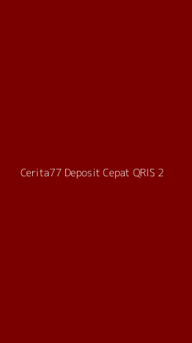 Tampilan Antarmuka Aplikasi Cerita77 Deposit Cepat Qris - 2