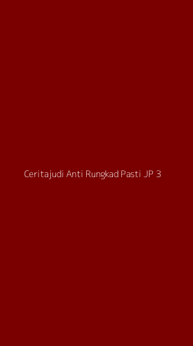 Tampilan Antarmuka Aplikasi Ceritajudi Anti Rungkad Pasti Jp - 3