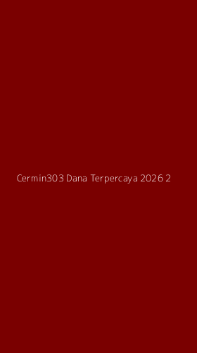 Tampilan Antarmuka Aplikasi Cermin303 Dana Terpercaya 2026 - 2