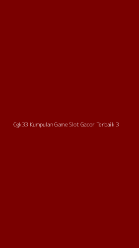 Tampilan Antarmuka Aplikasi Cgk33 Kumpulan Game Slot Gacor Terbaik - 3