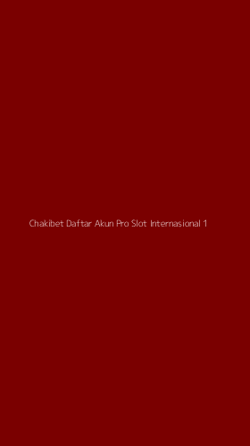 Tampilan Antarmuka Aplikasi Chakibet Daftar Akun Pro Slot Internasional - 1