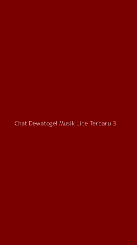 Tampilan Antarmuka Aplikasi Chat Dewatogel Musik Lite Terbaru - 3