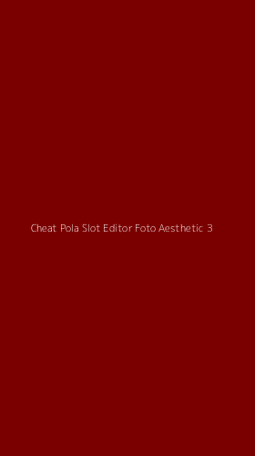 Tampilan Antarmuka Aplikasi Cheat Pola Slot Editor Foto Aesthetic - 3