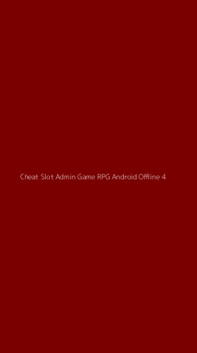 Tampilan Antarmuka Aplikasi Cheat Slot Admin Game Rpg Android Offline - 4
