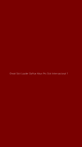Tampilan Antarmuka Aplikasi Cheat Slot Loader Daftar Akun Pro Slot Internasional - 1