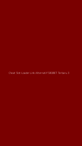 Tampilan Antarmuka Aplikasi Cheat Slot Loader Link Alternatif Sbobet Terbaru - 3