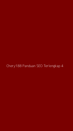 Tampilan Antarmuka Aplikasi Chery188 Panduan Seo Terlengkap - 4