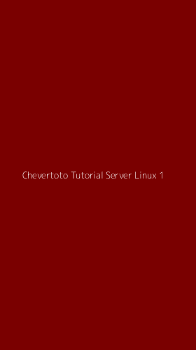 Tampilan Antarmuka Aplikasi Chevertoto Tutorial Server Linux - 1
