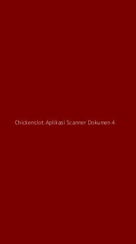 Tampilan Antarmuka Aplikasi Chickenslot Aplikasi Scanner Dokumen - 4