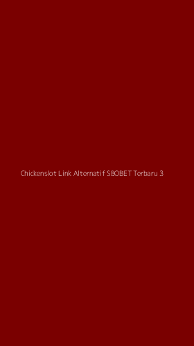 Tampilan Antarmuka Aplikasi Chickenslot Link Alternatif Sbobet Terbaru - 3