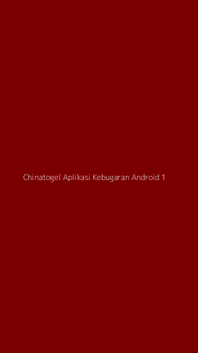 Tampilan Antarmuka Aplikasi Chinatogel Aplikasi Kebugaran Android - 1
