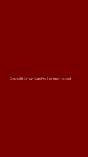 Tampilan Antarmuka Aplikasi Chuaks88 Daftar Akun Pro Slot Internasional - 1