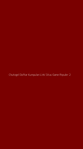 Tampilan Antarmuka Aplikasi Chutogel Daftar Kumpulan Link Situs Game Populer - 2