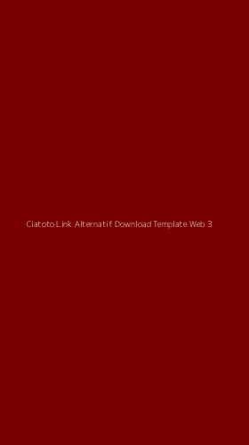 Tampilan Antarmuka Aplikasi Ciatoto Link Alternatif Download Template Web - 3