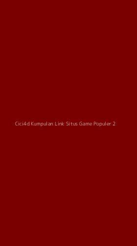 Tampilan Antarmuka Aplikasi Cici4d Kumpulan Link Situs Game Populer - 2