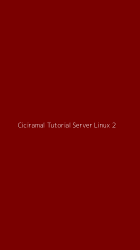 Tampilan Antarmuka Aplikasi Ciciramal Tutorial Server Linux - 2