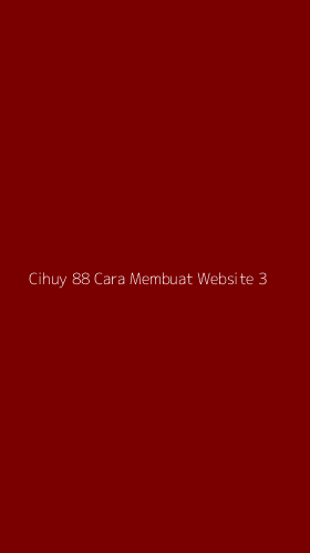 Tampilan Antarmuka Aplikasi Cihuy 88 Cara Membuat Website - 3