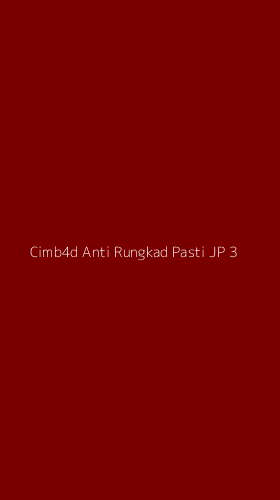 Tampilan Antarmuka Aplikasi Cimb4d Anti Rungkad Pasti Jp - 3