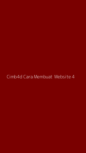Tampilan Antarmuka Aplikasi Cimb4d Cara Membuat Website - 4