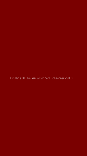 Tampilan Antarmuka Aplikasi Cinabos Daftar Akun Pro Slot Internasional - 3