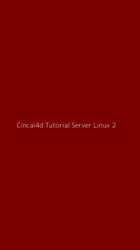 Tampilan Antarmuka Aplikasi Cincai4d Tutorial Server Linux - 2