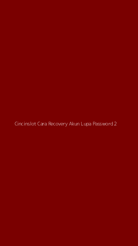 Tampilan Antarmuka Aplikasi Cincinslot Cara Recovery Akun Lupa Password - 2