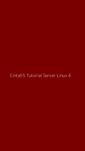 Tampilan Antarmuka Aplikasi Cinta55 Tutorial Server Linux - 4