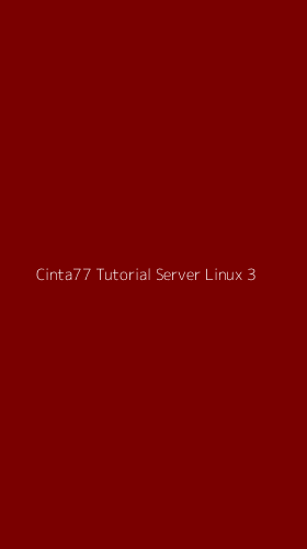 Tampilan Antarmuka Aplikasi Cinta77 Tutorial Server Linux - 3
