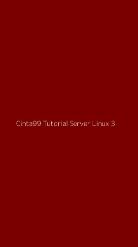 Tampilan Antarmuka Aplikasi Cinta99 Tutorial Server Linux - 3