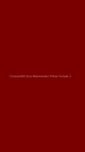 Tampilan Antarmuka Aplikasi Cintaslot88 Situs Rekomendasi Pilihan Terbaik - 2