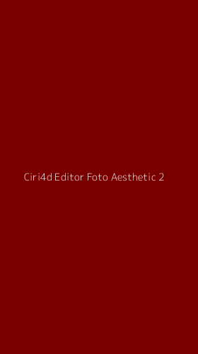 Tampilan Antarmuka Aplikasi Ciri4d Editor Foto Aesthetic - 2