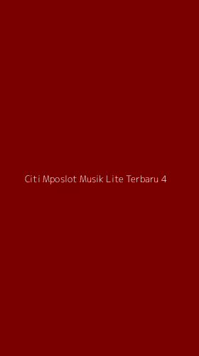Tampilan Antarmuka Aplikasi Citi Mposlot Musik Lite Terbaru - 4