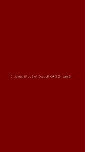 Tampilan Antarmuka Aplikasi Citislots Situs Slot Deposit Qris 24 Jam - 3