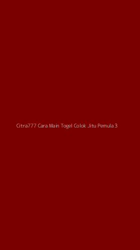 Tampilan Antarmuka Aplikasi Citra777 Cara Main Togel Colok Jitu Pemula - 3