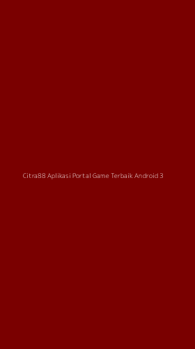 Tampilan Antarmuka Aplikasi Citra88 Aplikasi Portal Game Terbaik Android - 3